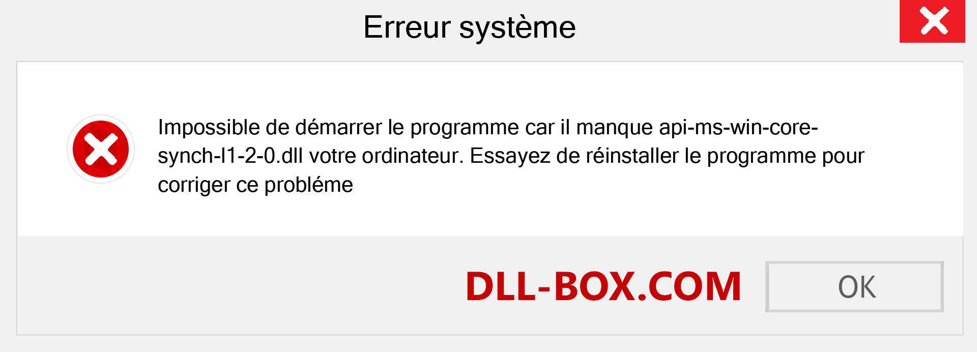 Le fichier api-ms-win-core-synch-l1-2-0.dll est manquant ?. Télécharger pour Windows 7, 8, 10 - Correction de l'erreur manquante api-ms-win-core-synch-l1-2-0 dll sur Windows, photos, images